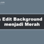 Cara Edit Background Foto menjadi Merah