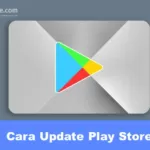 Cara Memperbarui Google Play Store