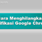 Cara Menghilangkan Notifikasi Google Chrome