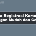 Cara Registrasi Kartu Tri dengan Mudah dan Cepat