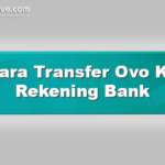 Cara Transfer Ovo Ke Rekening Bank