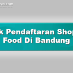 Link Pendaftaran Shopee Food Di Bandung